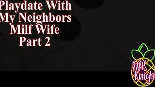 Fuck The Neighbors Milf Wife With Big Tits In Striptease And Dirty Talk!