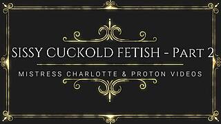 Sissy Cuckold Slave Fetish Fantasy Part 2!