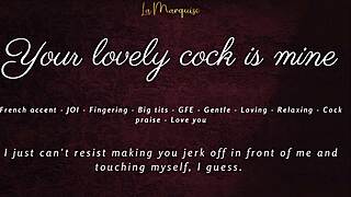 Your Lovely Cock Is Mine - Joi Asmr Gfe French Accent